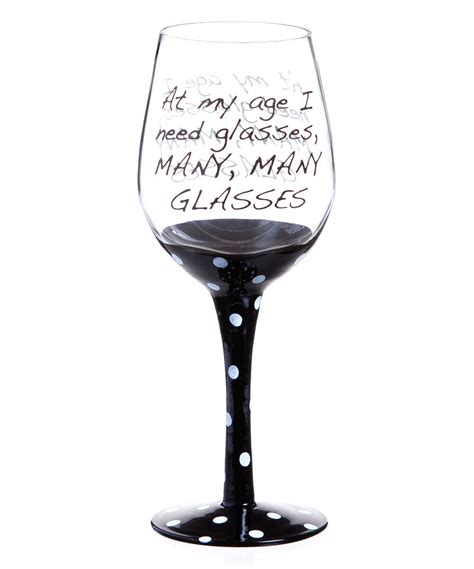 Look At This I Need Many Many Glasses Wineglass On Zulily Today Wine Glass Designs Wine
