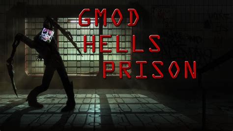 Gmod Horror Map Hells Prison W Butternubs Youtube