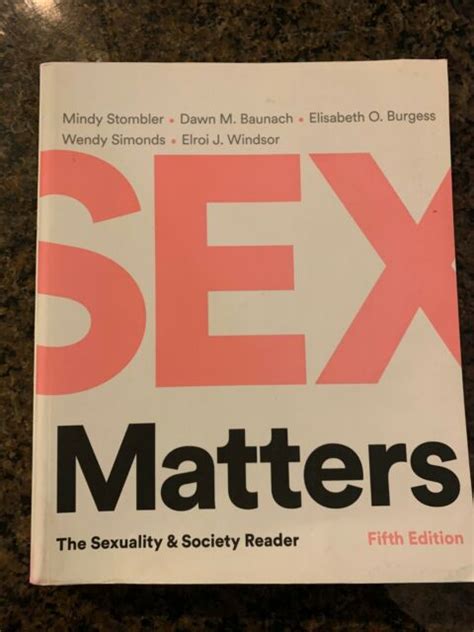Sex Matters The Sexuality And Society Reader 5th Edition Gently Used