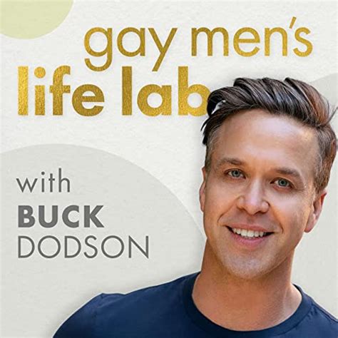 Having The Sex Gay Men Deserve With Dr Israel Martinez Gay Mens Life Lab With Buck Dodson