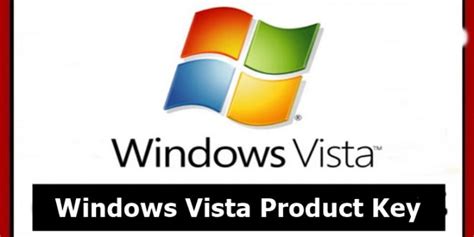 Windows Vista Product Key Serial Key Free 2024 100 Working