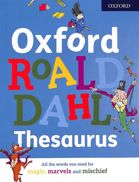 Oxford Roald Dahl thesaurus by Oxford Dictionaries (9780192766694 ...