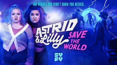 Astrid And Lilly Save The World Season One Ratings Canceled Renewed Tv Shows Ratings Tv