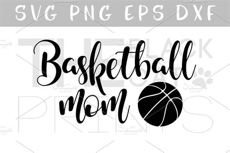 Basketball Mom Svg Dxf Png Eps Sports Illustrations ~ Creative Market