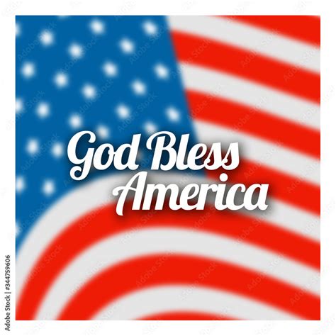 God Bless America Banner On The American Flag Stock Photo Adobe Stock