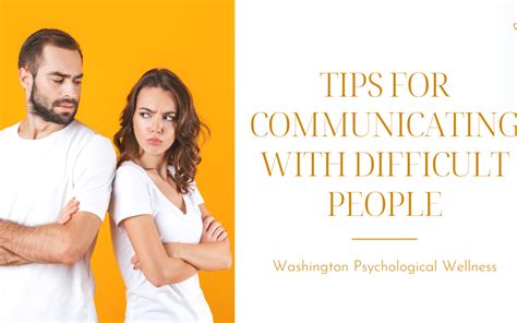 10 Tips For Communicating With Difficult People Washington
