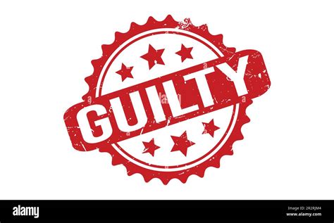 Guilty Rubber Stamp Seal Vector Stock Vector Image And Art Alamy