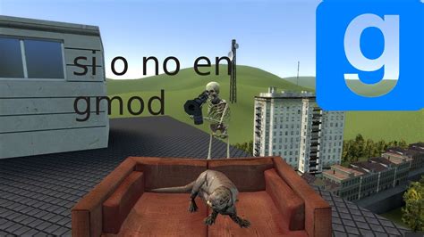 Si O No En Garrys Mod 2 Youtube