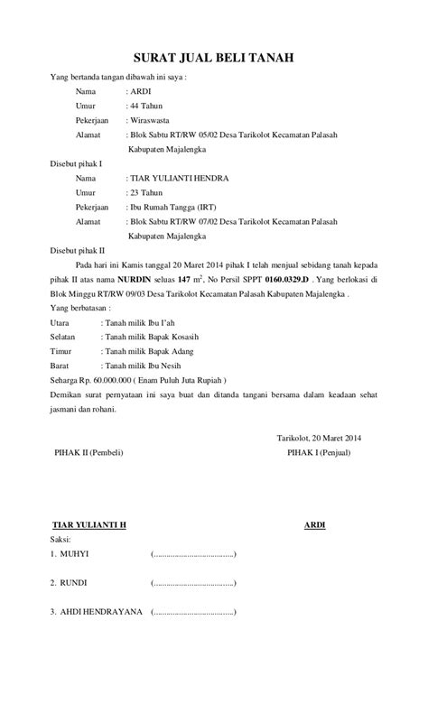 Bubuhkan tandatangan yang berkaitan tentunya dalam tahap terakhir contoh surat jual beli tanah, rumah, dan kendaraan sangat perlu untuk dibubuhkan tandatangan antara penjual, pembeli, dan juga. Contoh Surat Jual Beli Tanah Warisan - Cara Membuat Surat ...