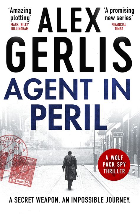 Agent In Peril The Wolf Pack Spies 2 By Alex Gerlis Goodreads