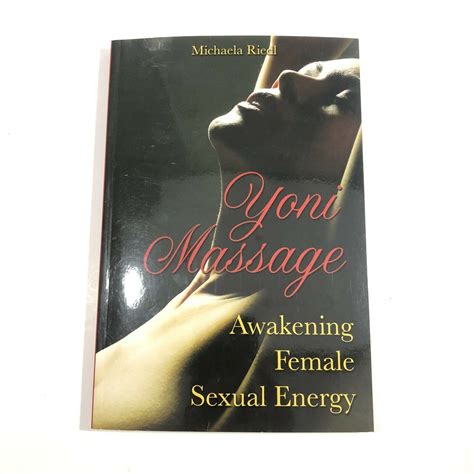 Yoni Massage Awakening Female Sexual Energy Paperback Or Etsy