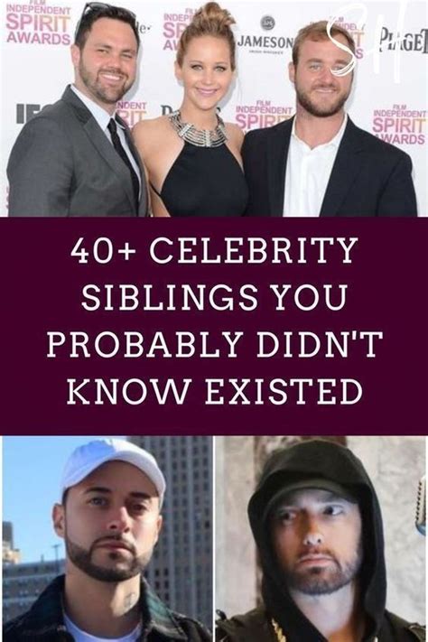 Celebrity Siblings You Probably Didnt Know They Were In The Same