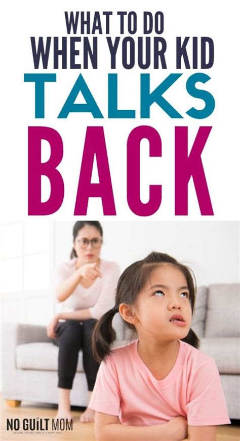 Kid Backtalk What To Do And Consequences For When Your Kid Talks Back