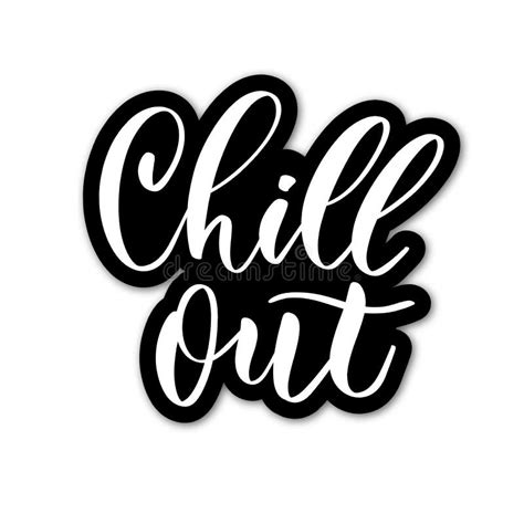 Chillout Phrase Stock Illustrations 45 Chillout Phrase Stock Illustrations Vectors And Clipart