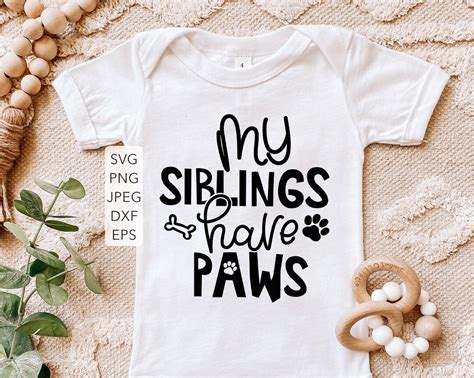 My Siblings Have Paws Svg Baby Shower T Svg Sibling Dogs Etsy