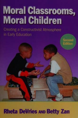 Moral Classrooms Moral Children 2012 Edition Open Library