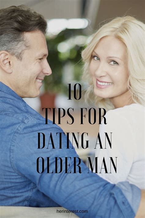 10 Tips For Dating An Older Man Dating An Older Man Older Men Dating