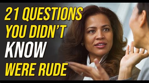 21 Questions You Didnt Know Were Rude Youtube