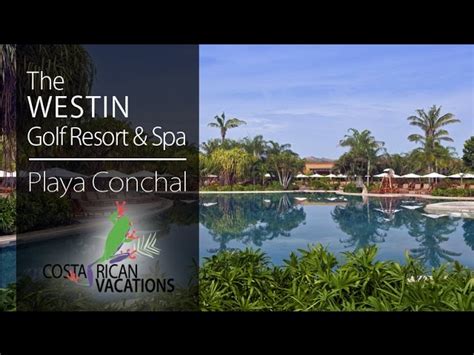 Westin Costa Rica All Inclusive Golf Resort And Spa By The Beach