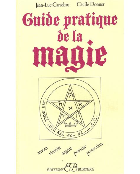 Guide Pratique De La Magie