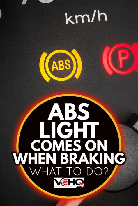 Abs Light Comes On When Braking What To Do