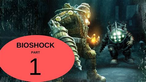 Bioshock Remastered Pc Walkthrough Pt 1 Youtube