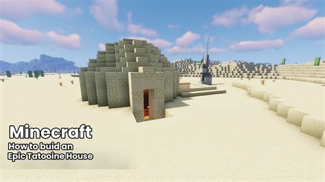 Minecraft How To Build Tatooine House Minecraft Star Wars House