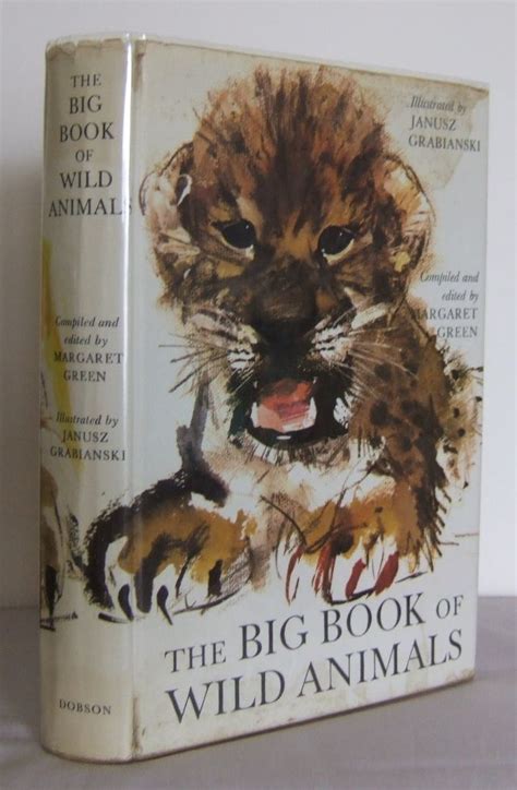 The Big Book Of Wild Animals By Margaret Compiled And Edited By Green