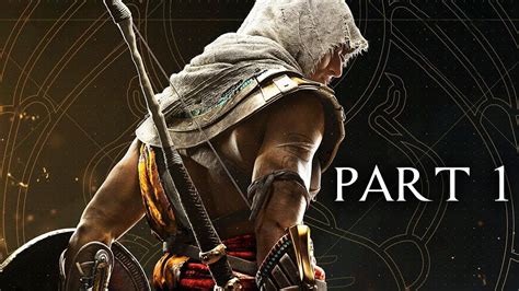 Assassin S Creed Origins Walkthrough Part 1 Intro AC Origins Let S