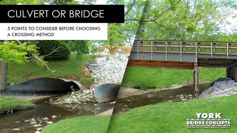 Culvert Or Bridge 5 Points To Consider Before Choosing A Crossing Method