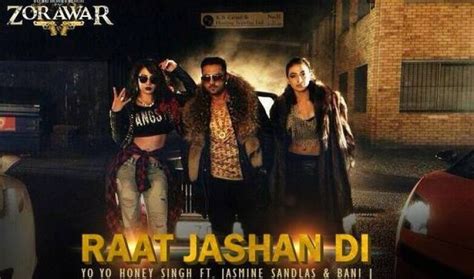 Watch Honey Singhs Intoxicating Song ‘raat Jashan Di From ‘zorawar