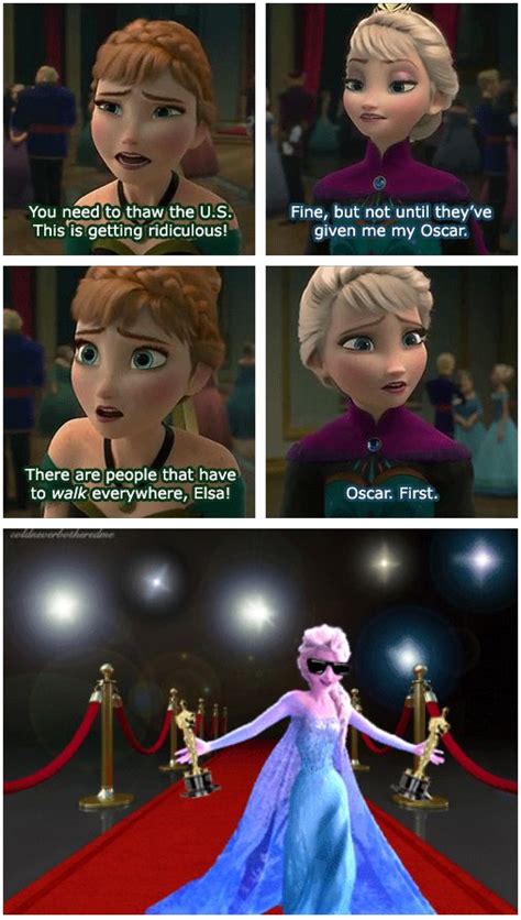 Ok Elsa You Got Your Oscar Please Dont Let It Snow Please Elsa Let It Go Funny Disney