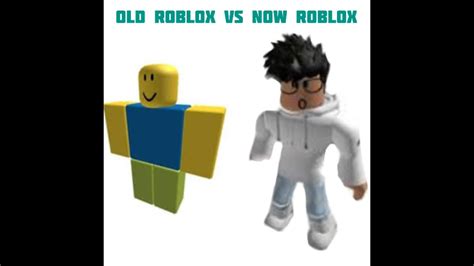 Old Roblox Vs Now Roblox Youtube