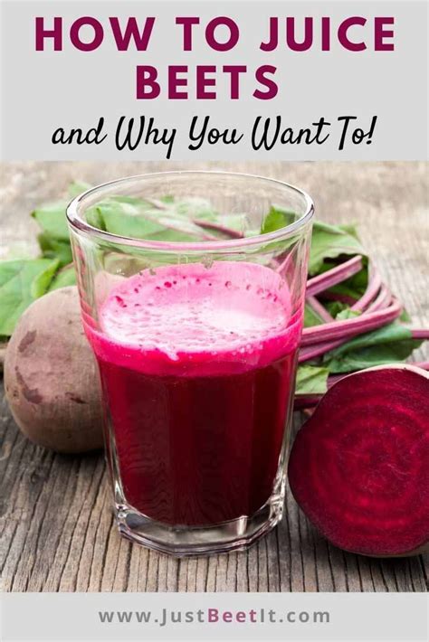 How To Juice Beets And Why You Want To Just Beet It