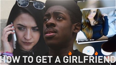 How To Get A Girlfriend Youtube