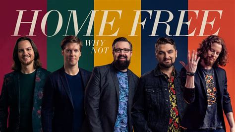 Home Free Why Not Official Music Video Youtube