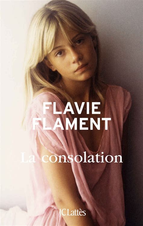 Flavie Flament La Consolation Télécharger Des Magazines Journaux