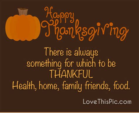 There Is Always Something To Be Thankful For Happy Thanksgiving