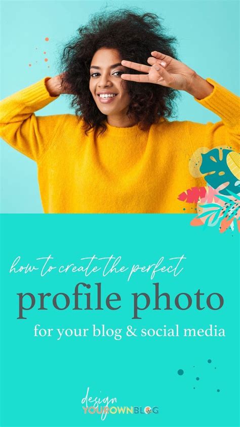 How To Create The Perfect Profile Photo Design Your Own Lovely Blog