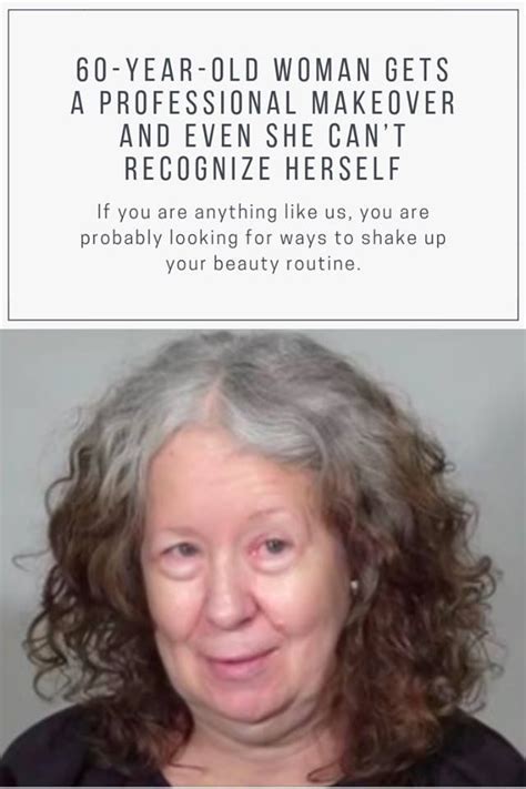 60 Year Old Woman Gets A Professional Makeover And Even She Cant