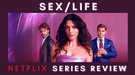 Sexlife Netflix Series Review Youtube