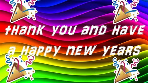 Thank You And Have A Happy New Year Youtube