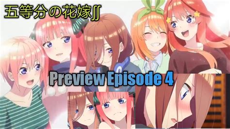 Gotoubun No Hanayome Season 2 Preview Episode 4 Youtube