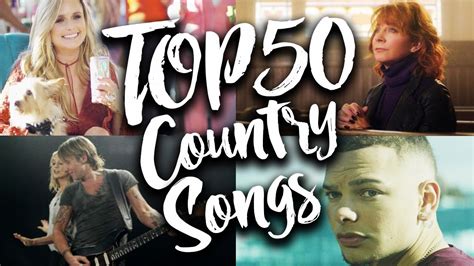 Top 50 Country Songs In 2017 Youtube