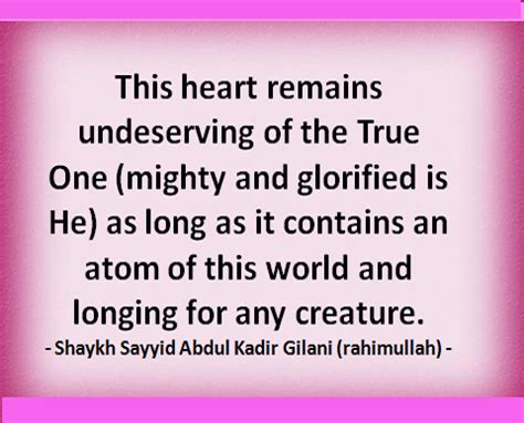 An Islamic Quote With The Words This Heart Remains Underserving Of The