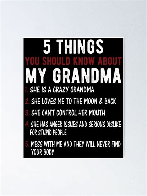Póster 5 Cosas Que Debes Saber Sobre Mi Abuela Ella Es Una Abuela Loca De Docmayasarah Redbubble