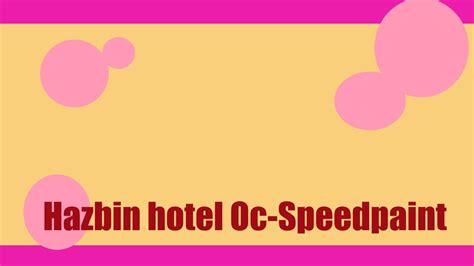 Hazbin Hotel Oc Speedpaint Youtube