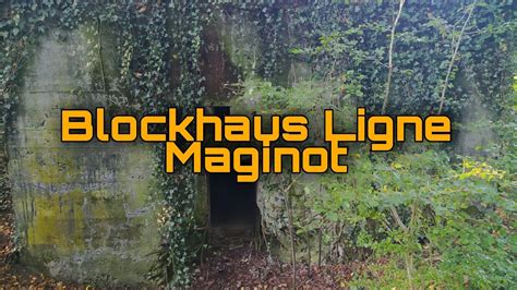 UrbeX Exploration Blockhaus Ligne Maginot YouTube
