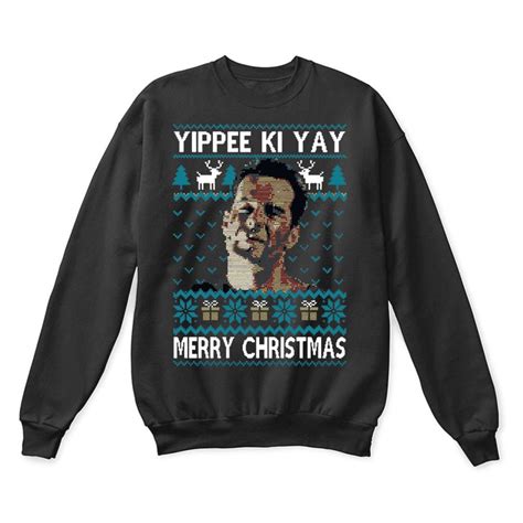 Yippee Ki Yay Merry Christmas Die Hard Ugly Sweaters Full Size Up To