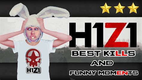 H1z1 Best Kills And Funny Moments Youtube